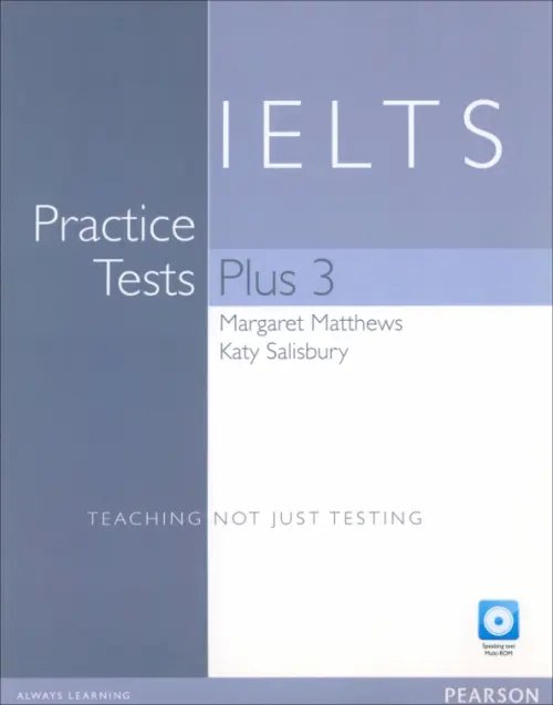 Practice Tests Plus Practice Tests Plus. IELTS 3. Without Key + Multi-ROM + CD