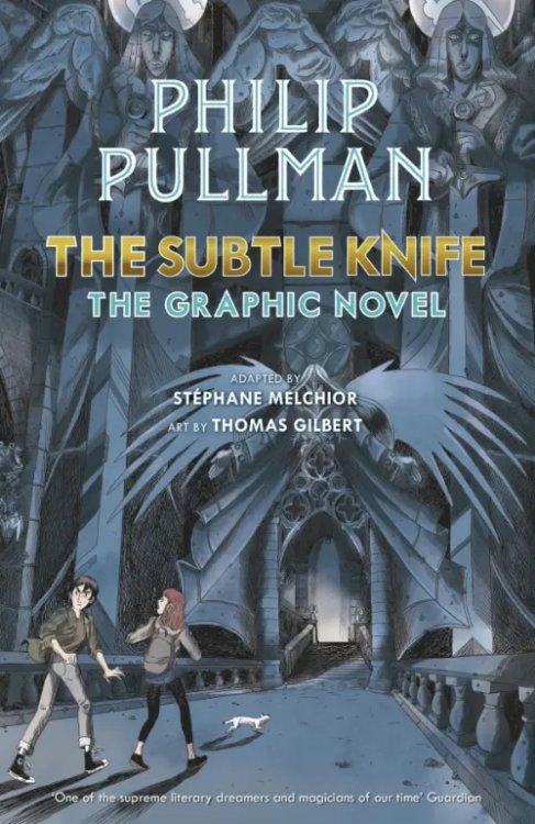 The Subtle Knife. The Graphic Novel The Subtle Knife. The Graphic Novel