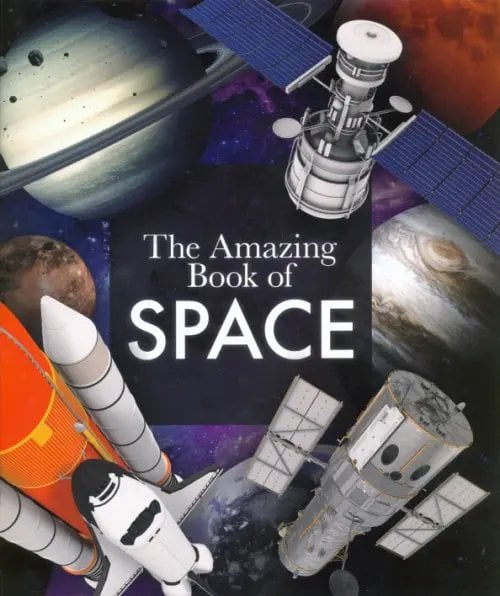 The Amazing Book of Space The Amazing Book of Space