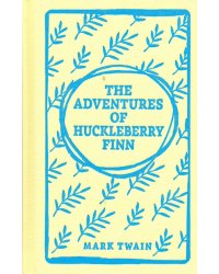 The Adventures of Huckleberry Finn