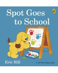 Spot Goes to School