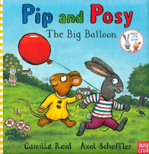 Pip and Posy The Big Balloon