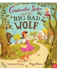 Cinderella's Sister and the Big Bad Wolf