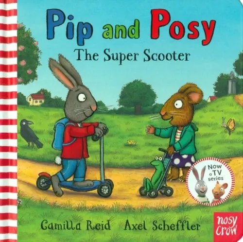 Pip and Posy The Super Scooter