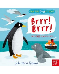 Can You Say It Too? Brrr! Brrr!