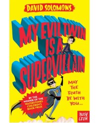 My Evil Twin Is a Supervillain