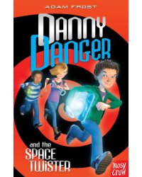 Danny Danger and the Space Twister