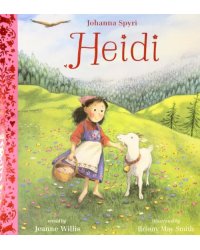 Heidi. Illustrated Gift Edition
