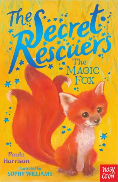 The Secret Rescuers The Magic Fox