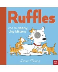 Ruffles and the Teeny Tiny Kittens