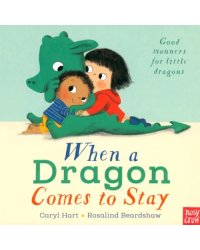 When a Dragon Comes to Stay
