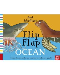 Axel Scheffler’s Flip Flap Ocean