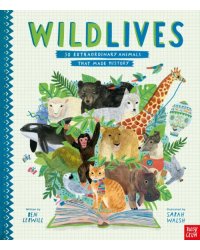 WildLives. 50 Extraordinary Animals that Made History