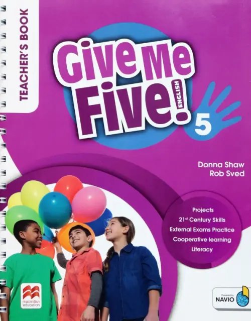 Give Me Five Give Me Five! Level 5. Teacher's Book with Navio App
