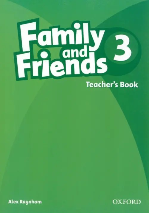 Family and Friends 1st Edition Family and Friends. Level 3. Teacher's Book