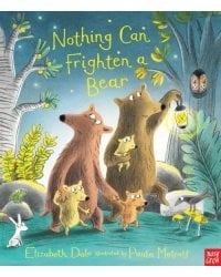Nothing Can Frighten A Bear