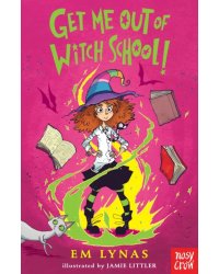 Get Me Out of Witch School!