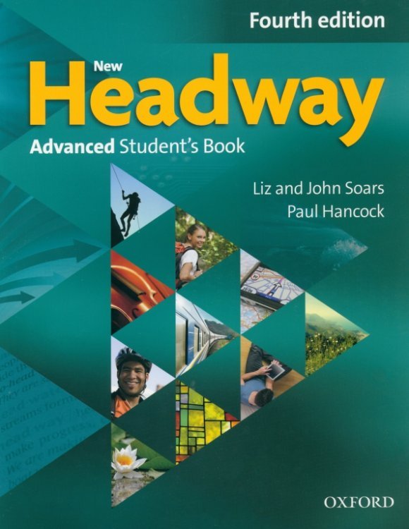 New Headway (4th Edition) New Headway. Fourth Edition. Advanced. Student's Book