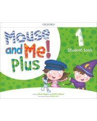 Mouse and Me! Plus Level 1. Student Book Pack