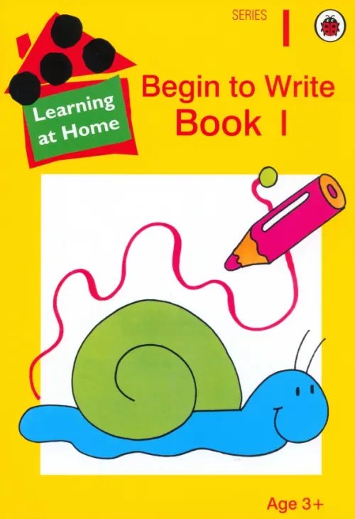 LearnHome Begin to Write. Book 1