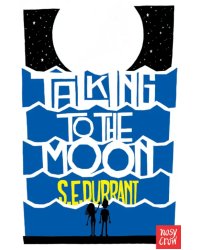 Talking to the Moon