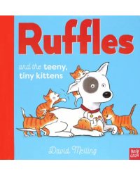 Ruffles and the Teeny Tiny Kittens