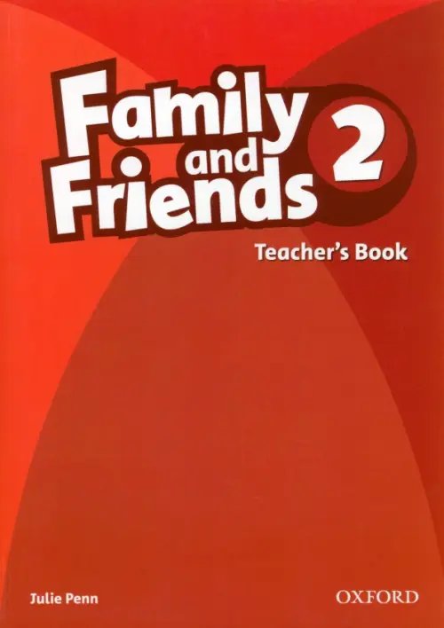 Family and Friends 1st Edition Family and Friends. Level 2. Teacher's Book