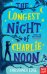 The Longest Night of Charlie Noon