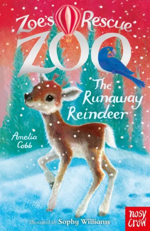 Zoe`s Rescue Zoo The Runaway Reindeer