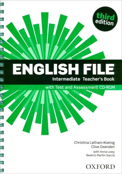 English File 3rd Edition English File. Third Edition. Intermediate. Teacher's Book with Test and Assessment CD-ROM