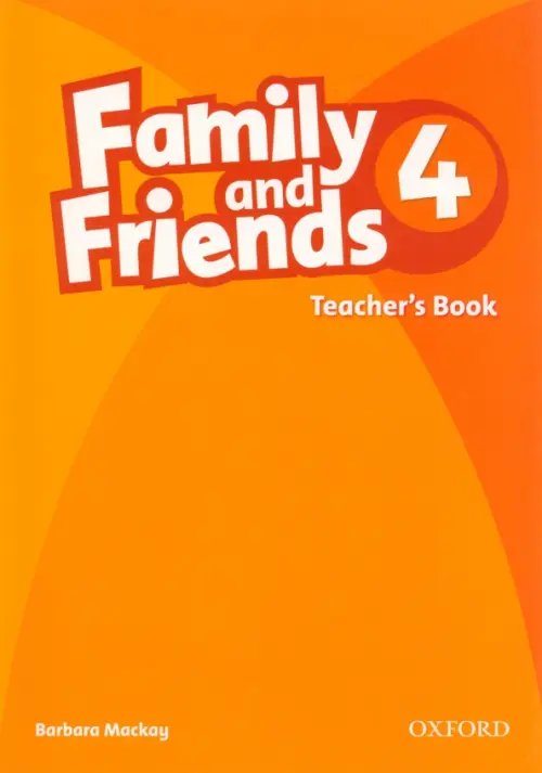Family and Friends 1st Edition Family and Friends. Level 4. Teacher's Book