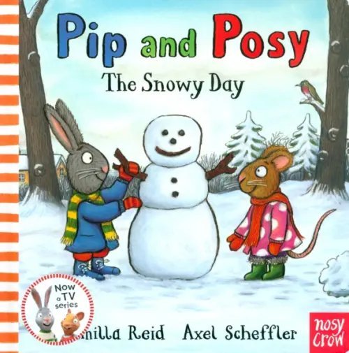 Pip and Posy The Snowy Day