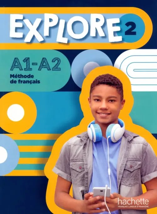 Explore Explore 2. A1-A2. Livre de l'élève