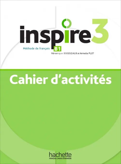 Inspire Inspire 3. B1. Cahier d'activités + audio en téléchargement