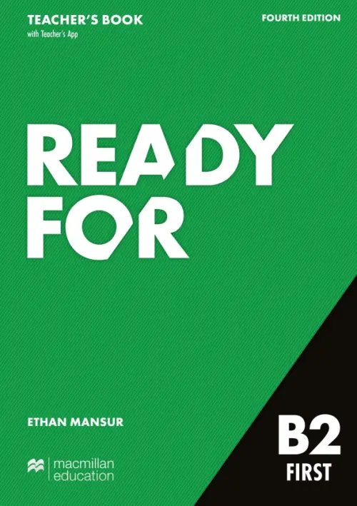Ready for First Ready for B2 First. 4th Edition. Teacher's Book with Teacher's App