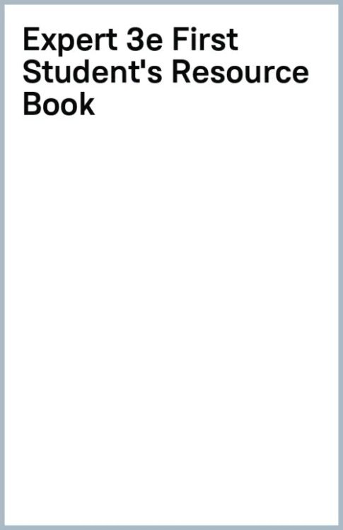 Expert. Third Edition. First. Student's Resource Book without key