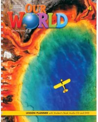 Our World 4. 2nd Edition. British English. Lesson Planner with Student's Book Audio CD and DVD