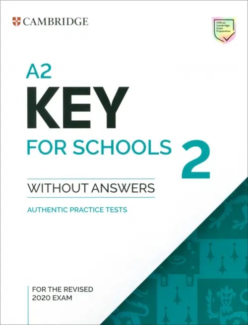 A2 Key for Schools (KET for Schools) A2 Key for Schools 2. Student's Book without Answers