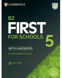 B2 First for Schools 5. Student's Book with Answers with Audio with Resource Bank