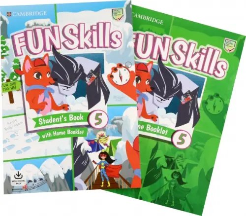 Fun Skills Fun Skills. Level 5. Student's Book and Home Booklet with Online Activities