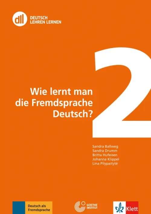 Deutsch Lehren Lernen. Deutsch als Fremdsprache Wie lernt man die Fremdsprache Deutsch? Fort- und Weiterbildung weltweit. Buch mit DVD