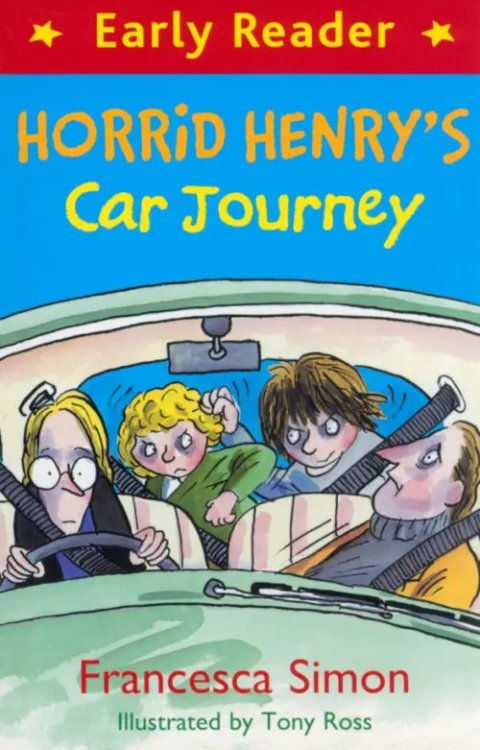 Horrid Henry Early Reader Horrid Henry's Car Journey