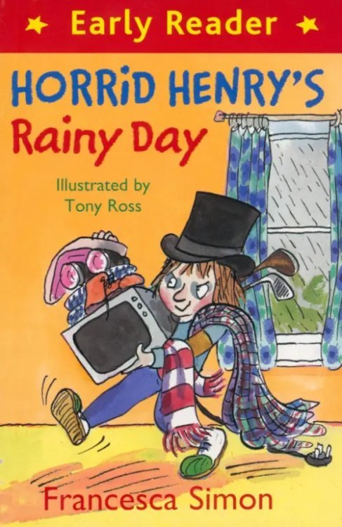 Horrid Henry Early Reader Horrid Henry's Rainy Day