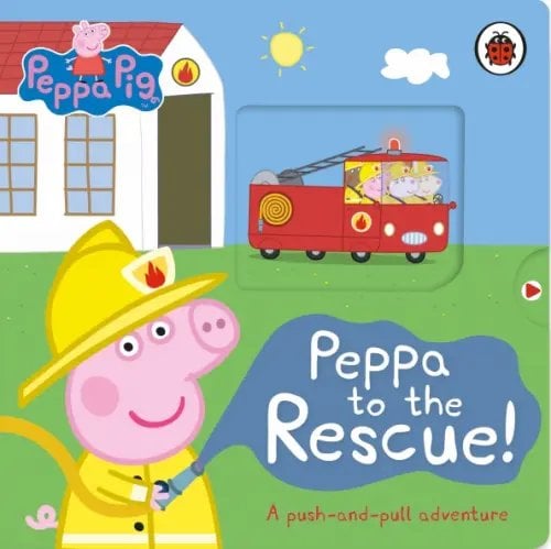 Peppa to the Rescue. A Push-and-pull adventure