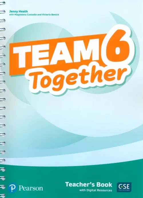 Team Together Team Together. Level 6. Teacher's Book with Digital Resources