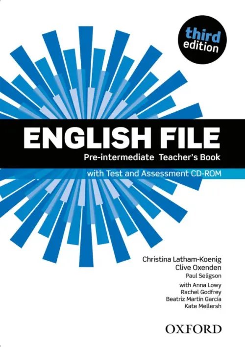 English File 3rd Edition English File. Third Edition. Pre-intermediate. Teacher's Book with Test and Assessment CD-ROM