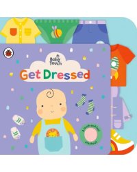 Baby Touch. Get Dressed