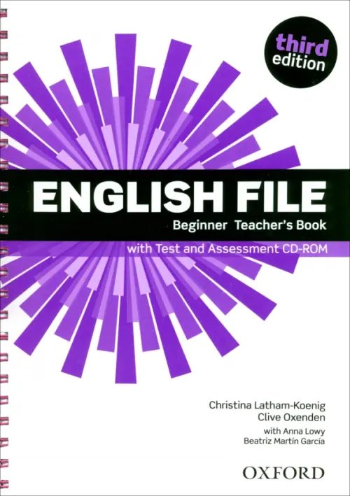 English File 3rd Edition English File. Third Edition. Beginner. Teacher's Book with Test and Assessment CD-ROM