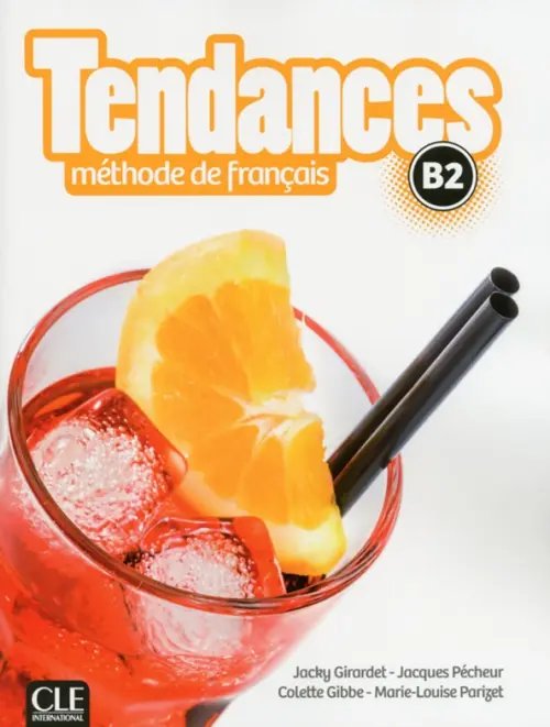 Tendances Tendances. Niveau B2. Livre de l'élève + DVD-Rom