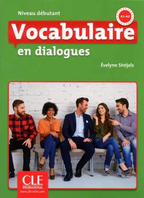 En dialogues Vocabulaire en dialogues. Niveau débutant. A1/A2 + CD